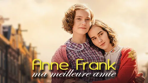 Anne Frank, ma meilleure amie
