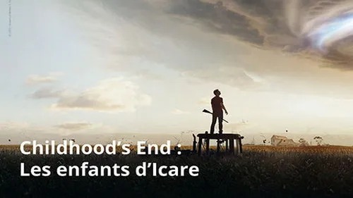 Childhood's End : Les Enfants d'Icare